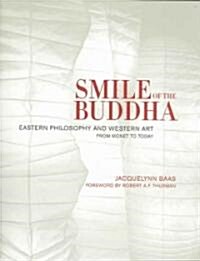 Smile of the Buddha: Eastern Philosophy and Western Art from Monet to Today (Hardcover)