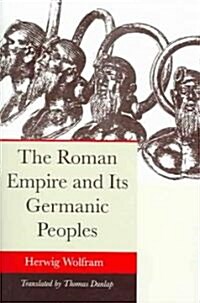 The Roman Empire And Its Germanic Peoples (Paperback)