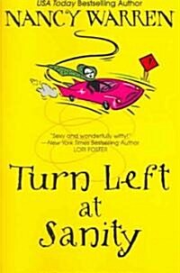 Turn Left At Sanity (Paperback)