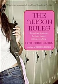 The Alison Rules (Paperback, Reprint)