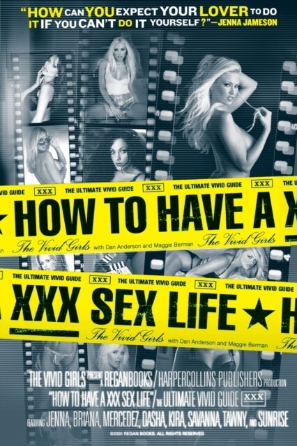 How to Have a XXX Sex Life: The Ultimate Vivid Guide (Paperback)