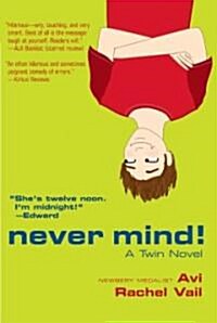 Never Mind!: A Twin Novel (Paperback)