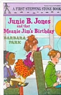 Junie B. Jones and That Meanie Jims Birthday (Prebound, Bound for Schoo)