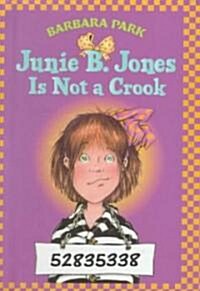 Junie B. Jones Is Not a Crook (Prebound, Bound for Schoo)