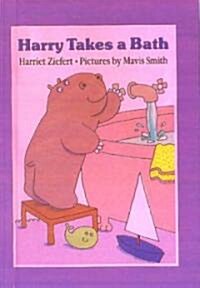 Harry Takes a Bath (Prebound, Bound for Schoo)