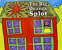 The Big Orange Splot (Prebound, School & Librar)
