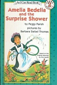 Amelia Bedelia and the Surprise Shower (Prebound, Turtleback Scho)