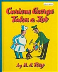 Curious George Takes a Job (Prebind)