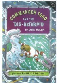 Commander Toad and the Dis-Asteroid (Prebound, Bound for Schoo)