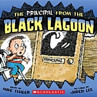 The Principal from the Black Lagoon (Prebound, Bound for Schoo)