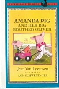 Amanda Pig and Her Big Brother Oliver (Prebound, Bound for Schoo)