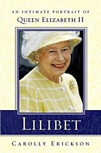 Lilibet: An Intimate Portrait of Elizabeth II (Paperback)