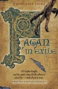 Pagan in Exile: Book Two of the Pagan Chronicles (Paperback)