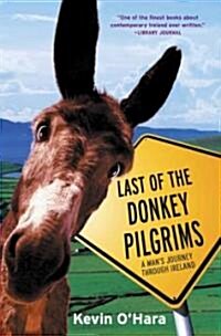 Last Of The Donkey Pilgrims (Paperback, Reprint)