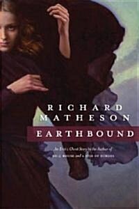 Earthbound: An Erotic Ghost Story (Paperback)