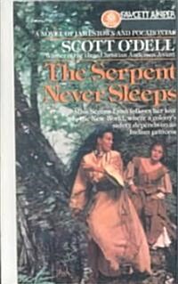 The Serpent Never Sleeps ()