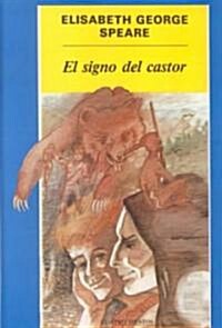 El Signo Del Castor / the Sign of the Beaver ()