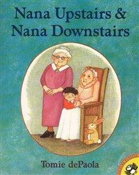 Nana Upstairs&nana Downstairs