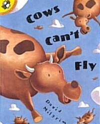 Cows Cant Fly (Paperback, Reprint)