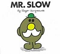 Mr. Slow (Mass Market Paperback, 2000, Rev)