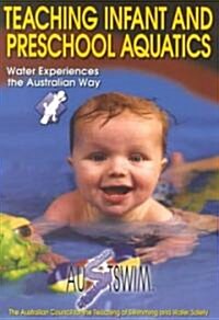 Teaching Infant and Preschool Aquatics (Paperback)