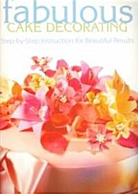 Fabulous Cake Decorating (Paperback)