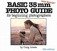 Basic 35mm Photo Guide: For Beginning Photographers (Paperback, 5, Fifth Edition)