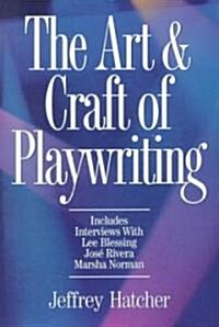 The Art & Craft of Playwriting (Paperback)