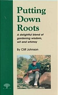 Putting Down Roots (Paperback)