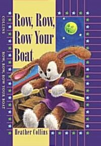Row Row Row Your Boat (Board Books)