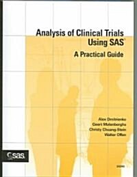 Analysis of Clinical Trials Using SAS: A Practical Guide (Paperback)