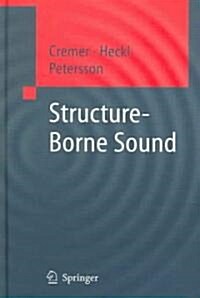 Structure-Borne Sound: Structural Vibrations and Sound Radiation at Audio Frequencies (Hardcover, 3, 2005)