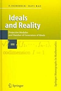 Ideals and Reality: Projective Modules and Number of Generators of Ideals (Hardcover)