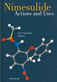 Nimesulide - Actions and Uses (Hardcover, 2005)