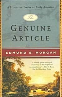 The Genuine Article: A Historian Looks at Early America (Paperback, Revised)