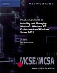 70-270 & 70-290 MCSE/MCSA Guide to Installing and Managing Microsoft Windows XP Professional and Windows Server 2003 (Paperback, PCK)