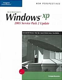 New Perspectives on Microsoft Windows XP Comprehensive, 2005 Service Pack 2 Update (Paperback, 2)