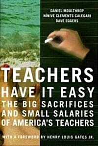 Teachers Have It Easy (Hardcover)