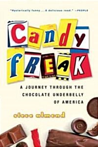 [중고] Candyfreak: A Journey Through the Chocolate Underbelly of America (Paperback)