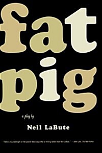 Fat Pig: A Play (Paperback)