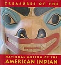 Treasures of the National Museum of the American Indian: Smithsonian Institute (Hardcover, Revised)