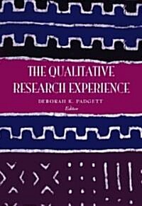The Qualitative Research Experience (Paperback)