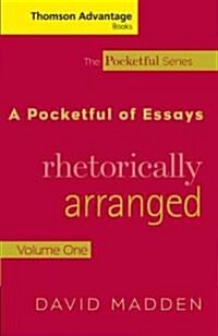Cengage Advantage Books: A Pocketful of Essays: Volume I, Rhetorically Arranged, Revised Edition (Paperback, Revised)