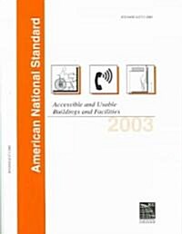 2003 ICC/ANSI Guidelines: For Accessible & Useable Buildings & Facilities (Paperback, 2003)