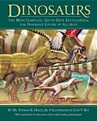 Dinosaurs: The Most Complete, Up-To-Date Encyclopedia for Dinosaur Lovers of All Ages (Hardcover)
