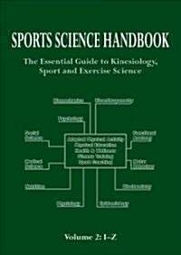 Sports Science Handbook : The Essential Guide to Kinesiology, Sport and Exercise Science (Paperback)