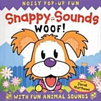 Snappy Sounds Woof! (Hardcover)