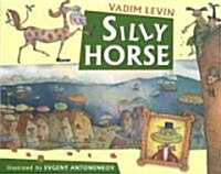 Silly Horse (Hardcover)