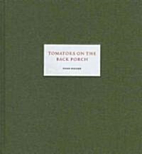 Tomatoes On The Back Porch (Hardcover)