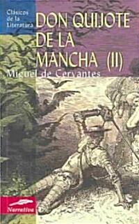 El Ingenioso Hidalgo Don Quijote de la Mancha II (Paperback)